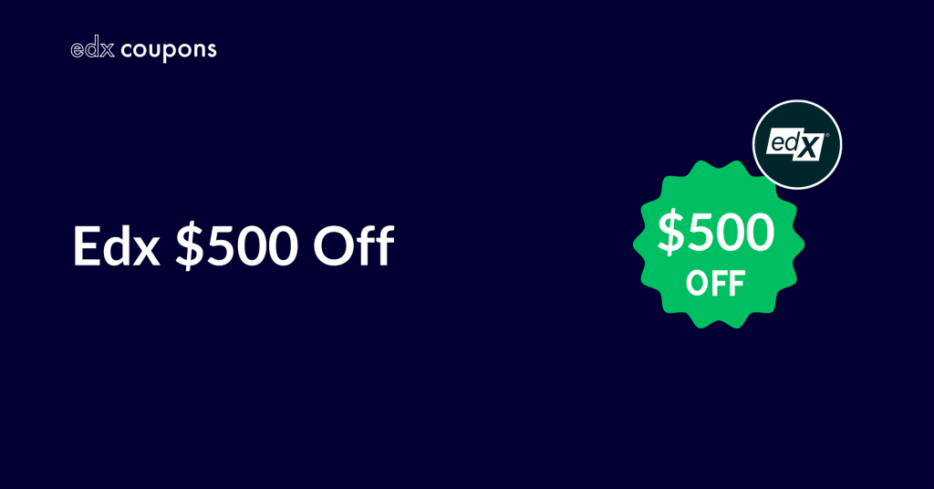 Edx $500 Off (1)